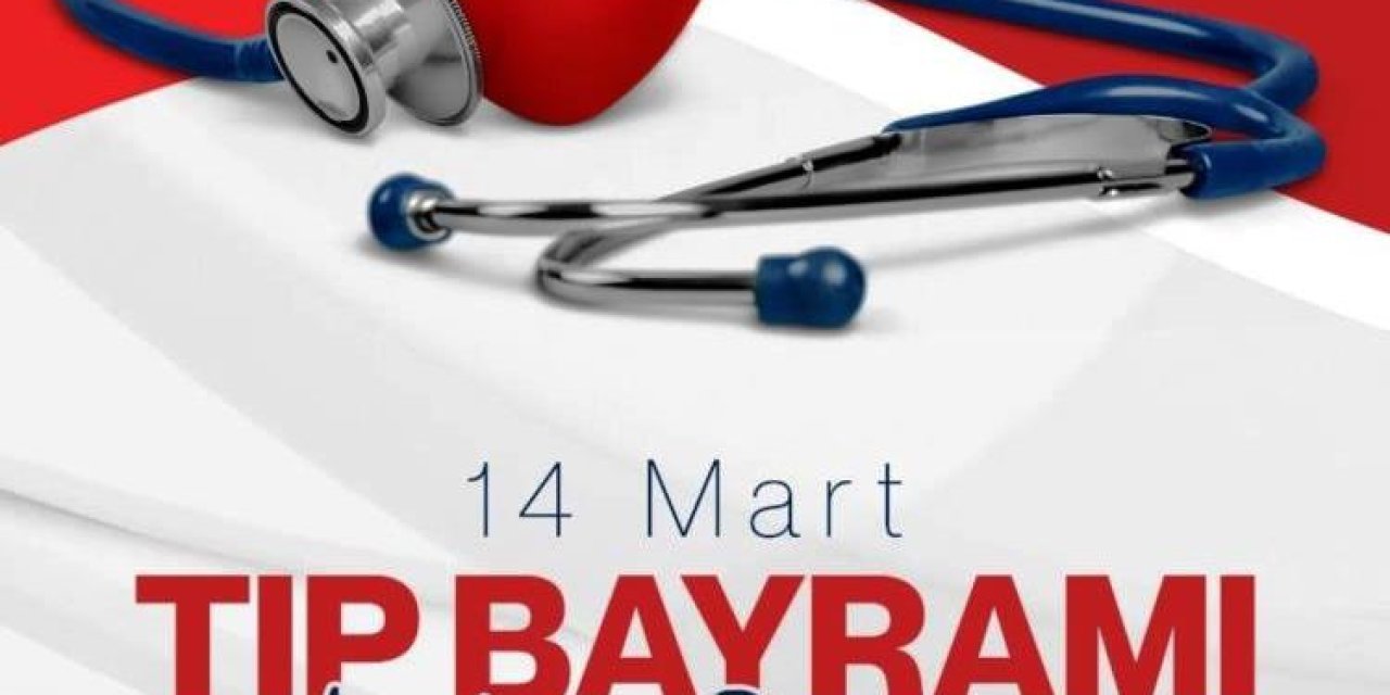 Vali Baruş’tan 14 Mart Tıp Bayramı mesajı