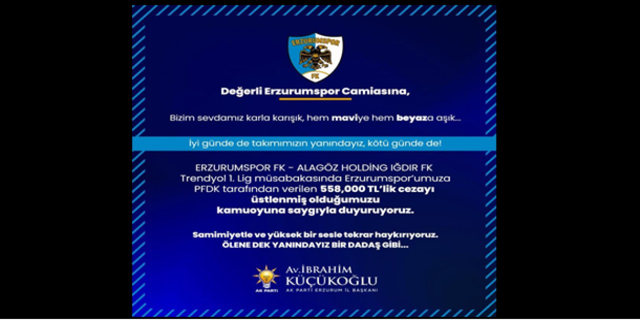 AK Parti İl Başkanı Küçükoğlu, "558 bin TL’lik cezayı üstleniyoruz"