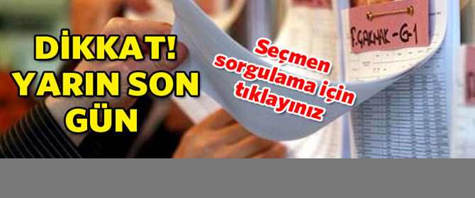 Dikkat! Seçmen listeleri yarın askıdan iniyor