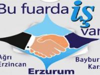 ‘’BU FUARDA İŞ VAR!’’ Kariyer ve İstihdam fuarı Erzurum'da açılıyor