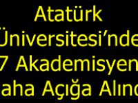 Atatürk Üniversitesi’nde 7 Akademisyen Daha Açığa Alındı