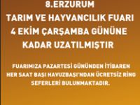 8. ERZURUM TARIM VE HAYVANCILIK FUARI 4 EKİM ÇARŞAMBA GÜNÜNE KADAR UZATILMIŞTIR