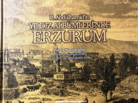 Atatürk Üniversitesi yayınlarına bir yenisini ekledi.. 2. Abdülhamid’in Yıldızlar Albümlerinde Erzurum