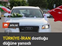 Türkiye-İran dostluğu düğüne yansıdı
