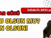 Gazeteci Yazar Vahdet Nafiz Aksu'nun kaleminden: 'Babalar günü kutlu olsun mu? Olsun olsun