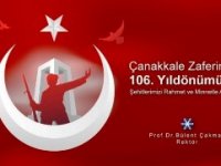 Rektör Bülent Çakmak’tan 18 Mart Çanakkale Zaferi ve Şehitleri Anma Günü Mesajı