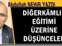 Eğitimci Yazar Abdullah Nehir Yazdı: 'Diğerkâmlık Eğitimi üzerine düşünceler'