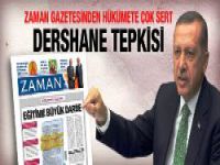 Zaman'dan çok sert dershane çıkışı!