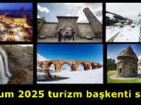 Erzurum 2025 turizm başkenti seçildi