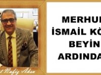 Gazeteci Yazar Vahdet Nafiz Aksu'nun kaleminden: MERHUM İSMAİL KÖSE BEYİN ARDINDAN'