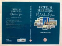 ABDURRAHMAN ZEYNEL'İN ERZURUM ŞEHRENGİZİ MAHALLELERİN ÖYKÜSÜ KİTABI YAYINLANDI