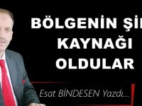 Gazeteci Yazar Esat Bindesen'in kaleminden: 'Bölgenin Şifa Kapısı oldular..'