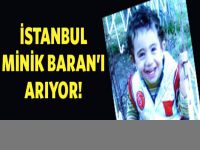 İstanbul Baran Çelik'i arıyor