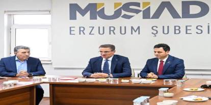 Vali Baruş’tan MÜSİAD Erzurum’a ziyaret: Ekonomi ve istihdam masaya yatırıldı