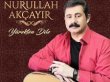 NURULLAH AKÇAYIR’DAN ‘GÖNÜLDEN DİLLENEN, YÜREKTEN DİNLE’NEN BİR ALBÜM