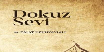 "Dokuz Sevi", Allah’ın sevgi prensiplerine yolculuk