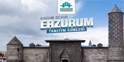 Erzurum Tanıtım Günleri Artık Erzurum’da Yapılacak